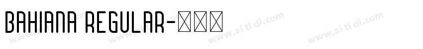 Bahiana Regular字体转换